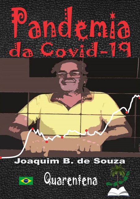 Livro Quarentena a Pandemia da Covid-19 o Coronavírus Livro Quarentena a Pandemia da Covid-19 o Coronavírus